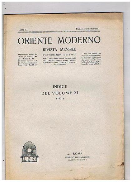 Oriente Moderno, rivista mensile d'informazioni e di studi per la diffusione della conoscenza dell'Oriente, sopra tutto musulmano, pubblicata a cura dell'Istituto per l'Oriente. Disponiamo dell'ananta completa del 1931 con indice - Carlo Alfonso Nallino - copertina