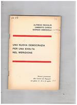 Una nuova democrazia per una svolta nel meridione. Discorsi alla camera del 17, 22, 23 apr. 1969