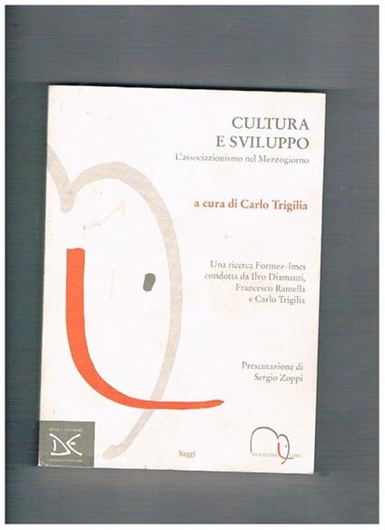 Cultura e sviluppo. L'associazionismo nel mezzogiorno - Carlo Triglia - copertina