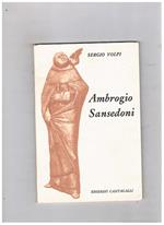 Ambrogio Sansedoni grande senese nelle vicende politiche e religiose d'Europa