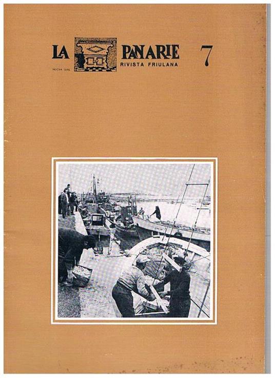 La Panarie, rivista friulana, trimestrale. Anno II° 1969 solo n° 4. I nostri emigranti ritorneranno? Di T. Mizzau la poesia di L. MOrandini di A. Giacomini la nuova figura del prete friulano di Borgo e Nazzi ecc - copertina