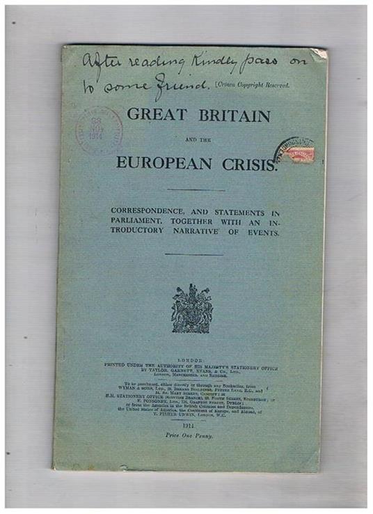 Great Britain and the Europea Crisis. Correspondence and statements in parliament toghether with an introductory narrative of events - copertina