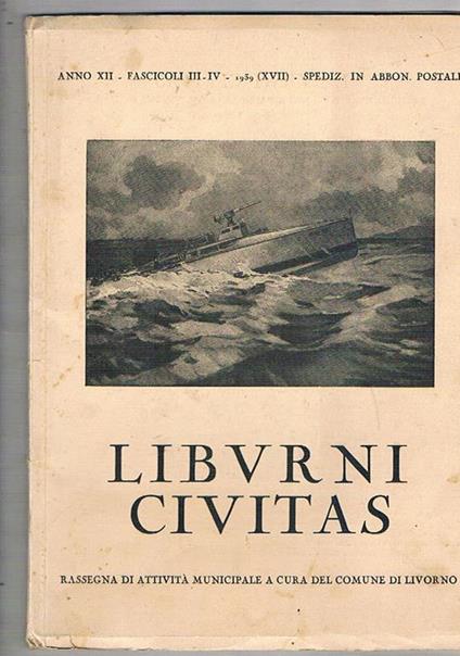 In memoria di Costanzo Ciano. Fasc. n° 3-4 1939 di Libvrni Civitas del municipio di Livorno - copertina