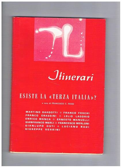 Itinerari, rivista mensile di cultura. n° gen-apr. 1971. Esiste la Terza Italia? Scritti di bardotti, Foschi, Grassini, Lelio Lagorio, Manca, manuelli, Merli, Merloni, Osti, Radi, Serrini - copertina