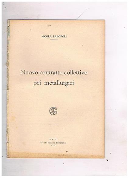 Nuovo contratto collettivo pei metallurgici. Estratto - Nicola Palopoli - copertina