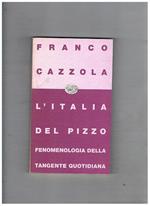 L' Italia del pizzo. Fenomenologia della tangente quotidiana