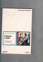 Il divorzio in Italia. Storia di una battaglia civile e democratica