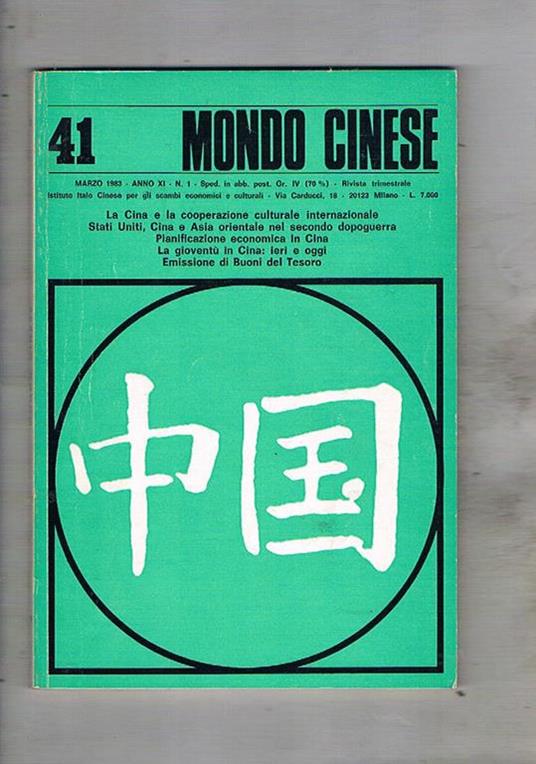 Mondo cinese. Rivista trimestrale dell'istituto Italo Cinese per gli scambi economici e culturali. Annata completa 1983 - V. Colombo - copertina