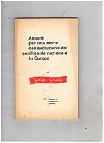 Appunti per la storia dell'evoluzione del sentimento nazionale europeo. N° 15 della collana