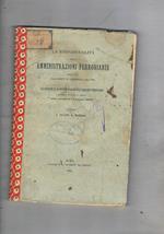 La responsabilità delle amministrazioni ferroviarie regolata dal codice di commercio del 1882 e gli allegati e al disegno di legge sull'esercizio ferroviario, presentata alla camera elettiva nella tornata del 5 maggio 1884