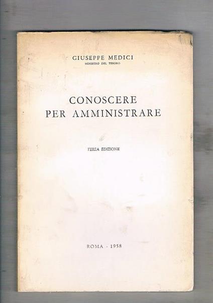 Conoscere per amministrare. Terza edizione - Giuseppe Medici - copertina