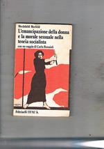 L' emancipazione della donna e la morale sessuale nella teoria socialista. Con un saggio di Carla Ravaioli