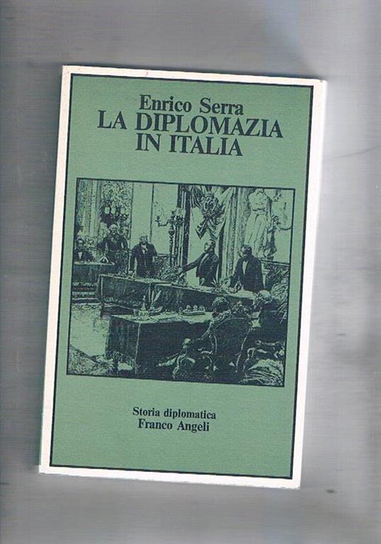 La diplomazia in Italia - Enrico Serra - copertina