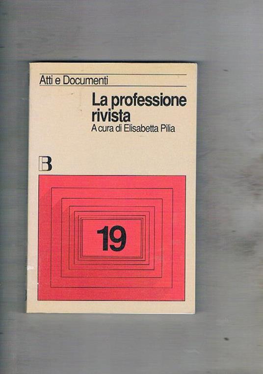 La professione rivista. I periodici italiani e stranieri di biblioteconomia - copertina