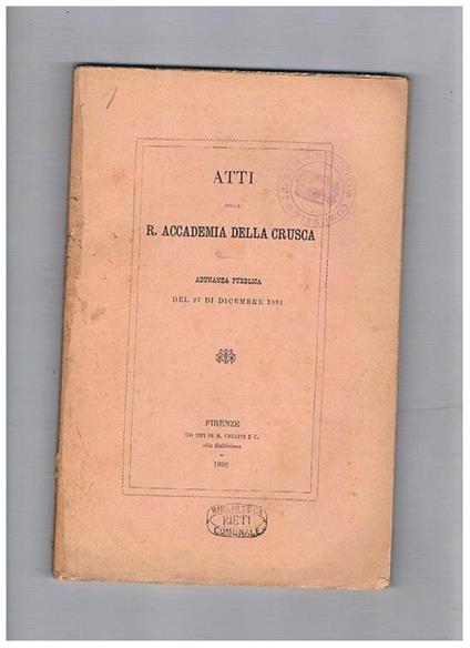 Atti della R. Accademia della crusca adunanza pubblica del 27 dicembre 1891. Commemorazione di Antonio Stoppani letta da Carlo Gorresio ecc - copertina