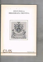 Fonti per la bibliografia trentina. Supplemento al n° 3-1987 di Civitas