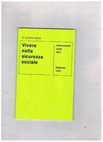 Vivere nella sicurezzasociale. Coll. di prima mano, informazioni dalla RDT