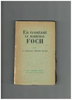 En écoutant le Maréchal Foch (1921-1929)