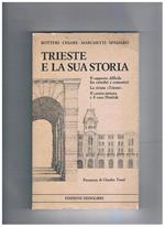 Trieste e la sua storia. Il rapporto difficile fra cattolici e comunisti - La rivista Trieste - Il centro-sinistra e il caso Hrescak. Con una premessa di Claudio Tomel