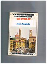 La vie quotidienne contemporaine en Italie