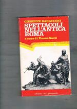 Spettacoli nell'antica Roma. A cura di Emma Nasti. Prima edizione