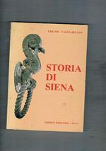 Storia di Siena. Conpendio di storia politica, letteraria ed artistica dalle origini alla liberazione 1944