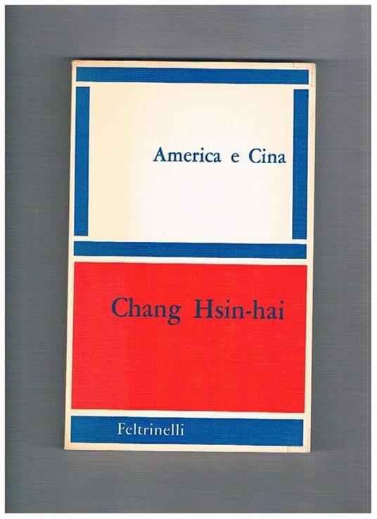 America e Cina - Chang Hsin-hai - copertina