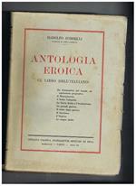 Antologia eroica (il libro dell'italiano)