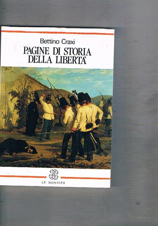 Pagine di storia della libertà - Bettino Craxi - copertina