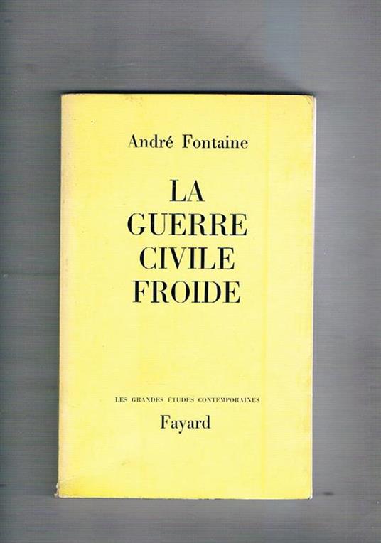 La guerre civile froide - André Fontaine - copertina