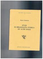 Studi di bibliografia storica ed altri saggi