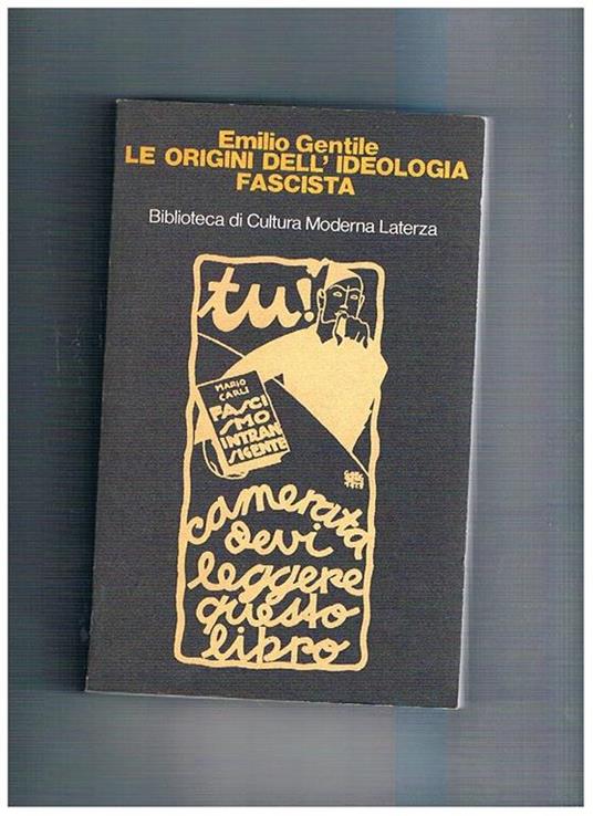 Le origini dell'ideologia fascista (1918-1925) - Emilio Gentile - copertina