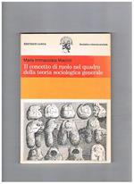 Il concetto di ruolo nel quadro della teoria sociologica generale