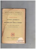 Senso storico e significato della storia. A ura di Maria Teresa mandalari, con appendice di B. Croce