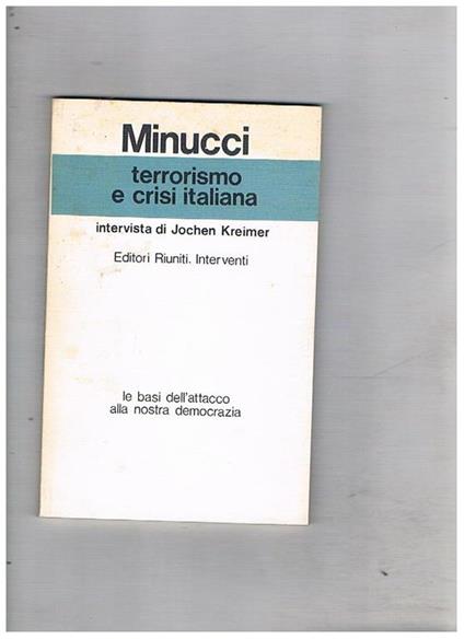 Terrorismo e crisi italiana. Intervista di Jachen Kreimer - Adalberto Minucci - copertina