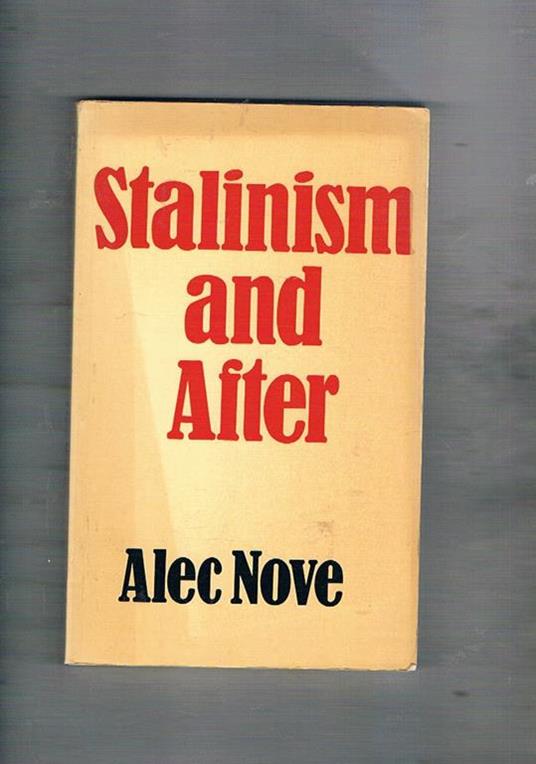 Stalinism and after - Alec Nove - copertina