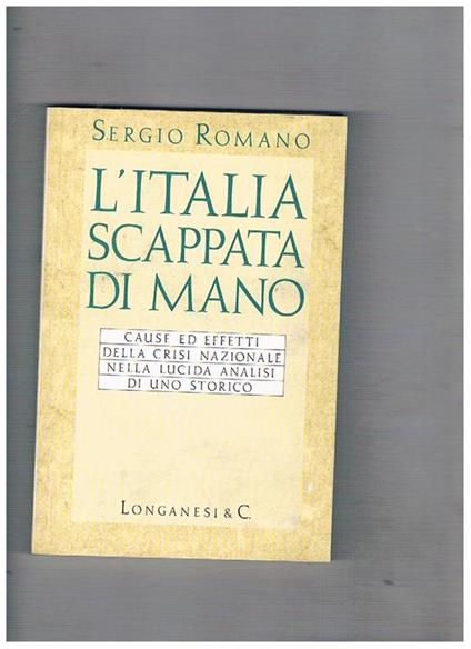 L' Italia scappata di mano - Sergio Romano - copertina