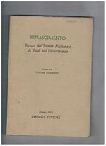 Rinascimento. Rivista dell'Istituto Nazionale di Studi Rinascimentali. Seconda serie vol. 16°. Roward a Biography of Carluccio Salutati il ms. Riccardiano 2723 e la formazione delle antiche sillogi di Rime del Poliziano la libreria di Sozomeno da Pistoia