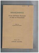 Rinascimento. Rivista dell'Istituto Nazionale di Studi Rinascimentali. Seconda serie vol. 18°. Il giudizio universale nel Morgante passione civile e aneliti arasminiani di riforma nel patriziato genovese del primo '500: Ludovico Spinola un trattato inedit