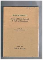 Rinascimento. Rivista dell'Istituto Nazionale di Studi Rinascimentali. Seconda serie vol. 22°. Donato Acciauoli and the Medici: A strategy for Survaival on '400 Florence Bernardino Rucellai and Sallust: platonismo e riforma religiosa: la Theologia vivific