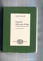 Sommario della Storia d'Italia dai tempi preistorici ai nostri giorni. Nuova edizione riveduta. Coll. Bibl. di Cultura Storica