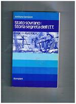 Stato sovrano: storia segreta dell'I.T.T. (la più importante ditta americana in europa)