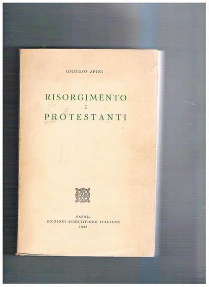 Risorgimento e protestanti - Giorgio Spini - copertina