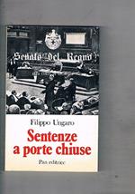 Sentenze a porte chiuse. La battaglia di Lissa la condanna di Persano L'accusa di D'Antona, l'assoluzione, il pensiero di Pietro Valdoni le accuse al Nasi la condanna di Nasi il drammatico crollo di un colosso bancario sentenze di assoluzione