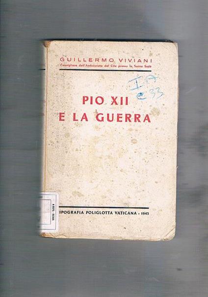 Pio XII e la guerra - Guillermo Viviani - copertina