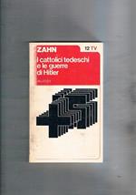 I cattolici tedeschi e le guerre di Hitler