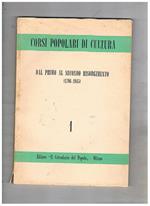 Corsi popolari di cultira 1° dal primo al secondo risorgimento (1796-1945)