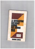 La rivoluzione culturale giorno per giorno 1966. Cronologia degli avvenimenti