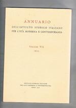 Annuario dell'istituto storico italiano per l'età moderna e contemporanea vol. VII 1955. Documenti dei codici vaticani per la storia in Venezia di F. Gaeta G. Zurlo e la crisi dell'antico regime nel Regno di napoli di P. Villani ecc