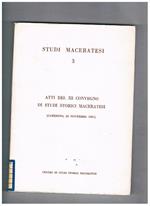 Atti del III° convegno di studi storici maceratesi (Camerino 26 novembre 1967). Volume 3° di Studi Maceratesi